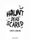 [Haunt 01] • Haunt